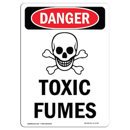 Signmission Safety Sign, OSHA Danger, 5" Height, Toxic Fumes, Portrait, 10PK OS-DS-D-35-V-1726-10PK